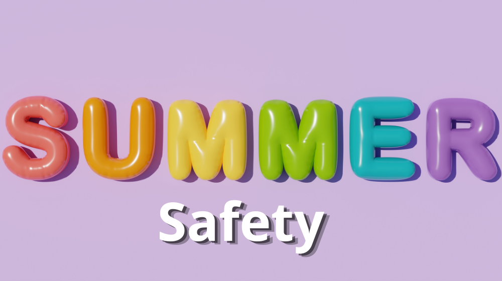 Summer Safety